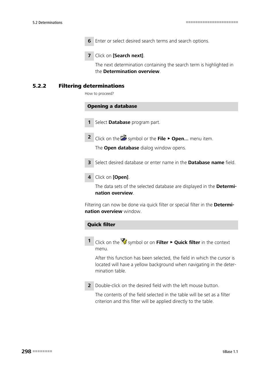 2 filtering determinations, Filtering determinations | Metrohm tiBase 1.1 User Manual | Page 306 / 349