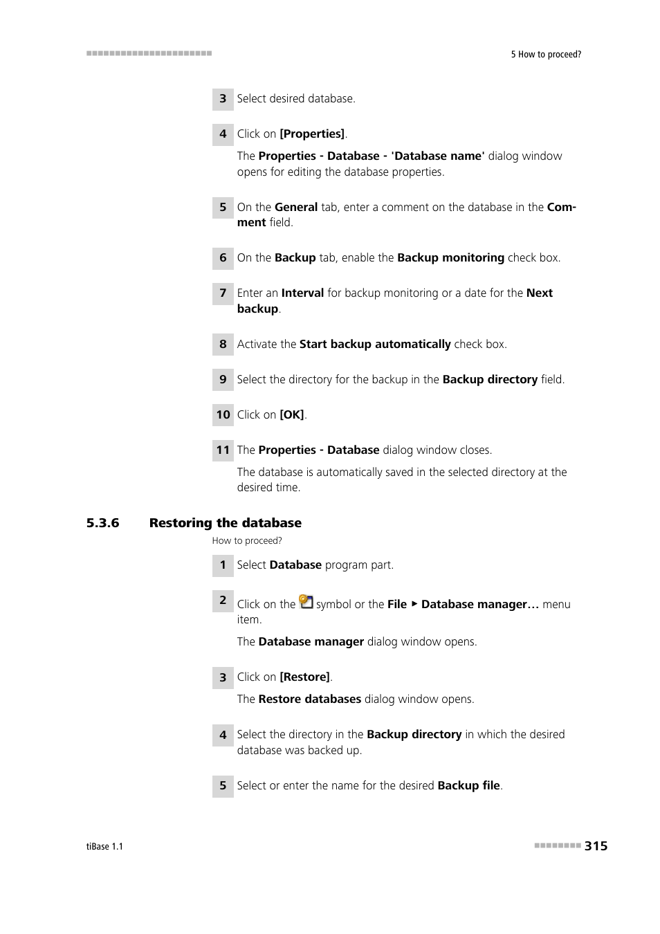 6 restoring the database, Restoring the database | Metrohm tiBase 1.1 User Manual | Page 323 / 349