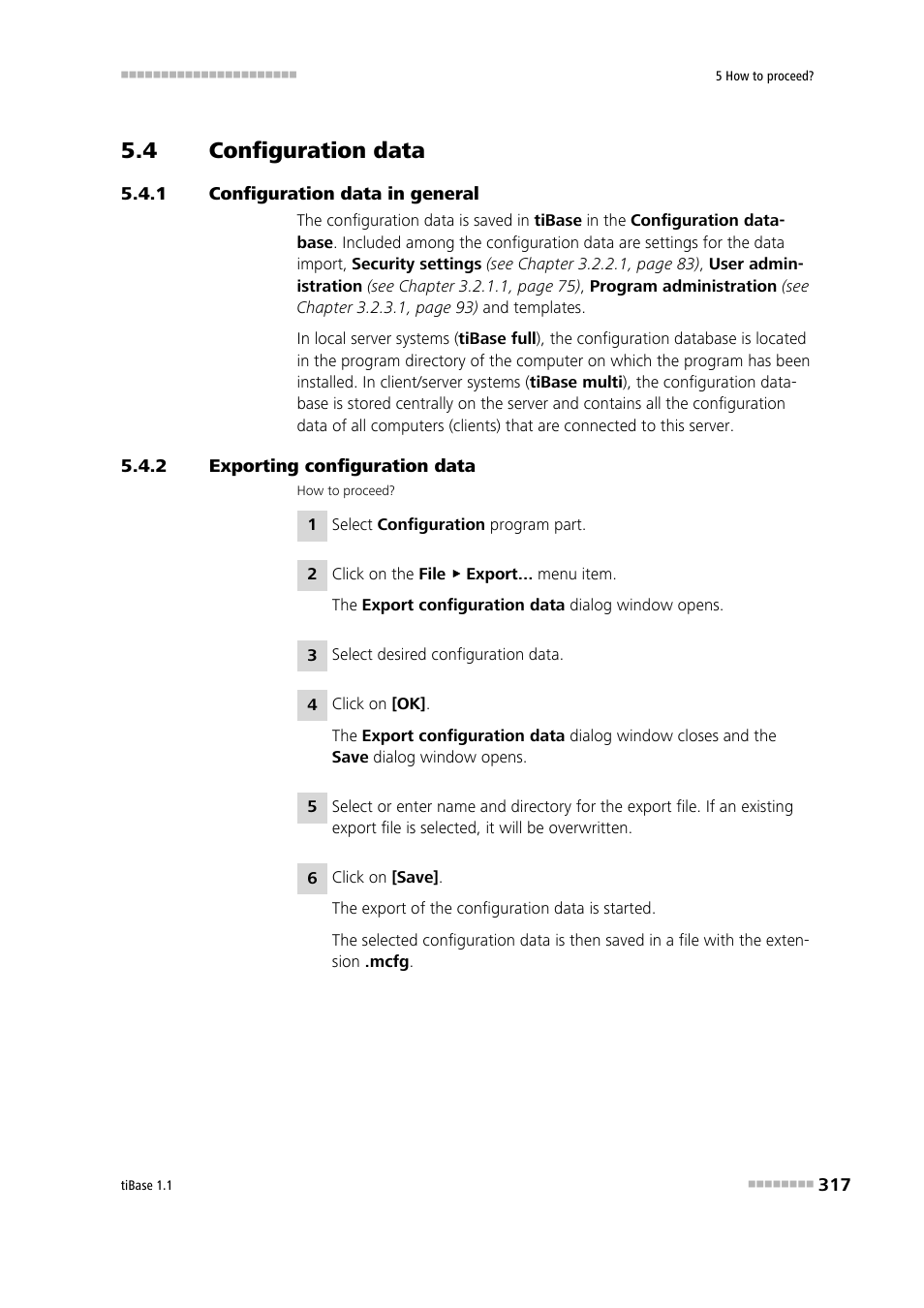 4 configuration data, 1 configuration data in general, 2 exporting configuration data | Configuration data, Configuration data in general, Exporting configuration data | Metrohm tiBase 1.1 User Manual | Page 325 / 349