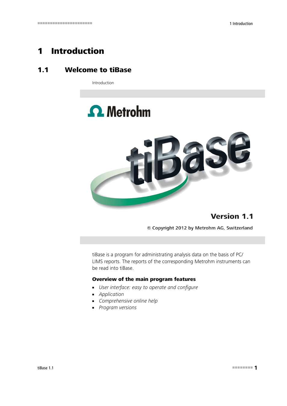 1 introduction, 1 welcome to tibase, Welcome to tibase | Metrohm tiBase 1.1 User Manual | Page 9 / 349
