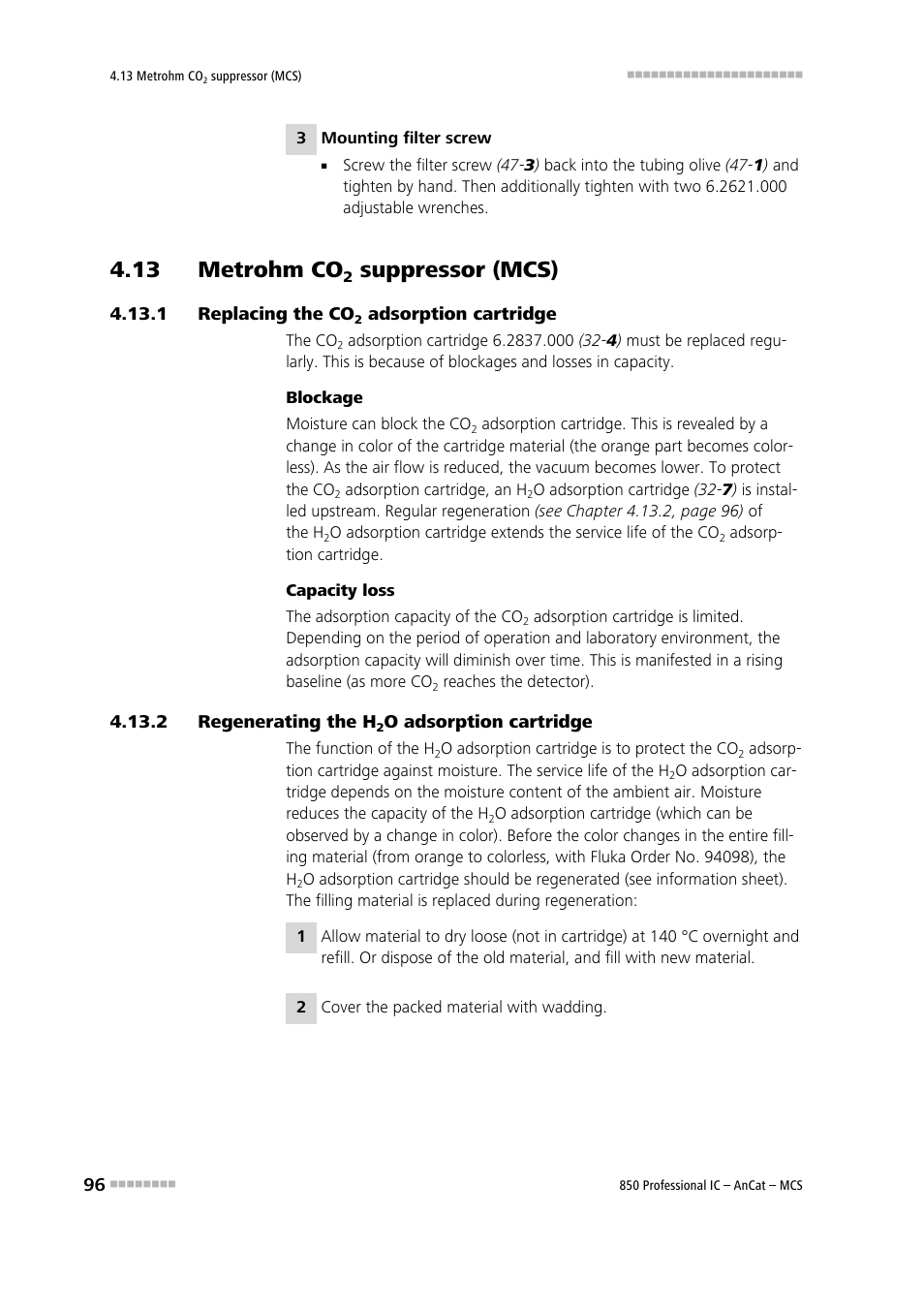 13 metrohm co2 suppressor (mcs), 1 replacing the co2 adsorption cartridge, 2 regenerating the h2o adsorption cartridge | 13 metrohm co, Suppressor (mcs), Replacing the co, Adsorption cartridge, Regenerating the h, O adsorption cartridge | Metrohm 850 Professional IC AnCat MCS User Manual | Page 106 / 143