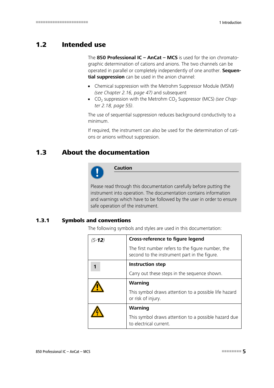 2 intended use, 3 about the documentation, 1 symbols and conventions | Intended use, About the documentation, Symbols and conventions | Metrohm 850 Professional IC AnCat MCS User Manual | Page 15 / 143