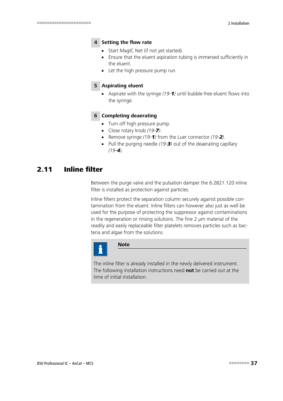 11 inline filter, See chapter 2.11 | Metrohm 850 Professional IC AnCat MCS User Manual | Page 47 / 143