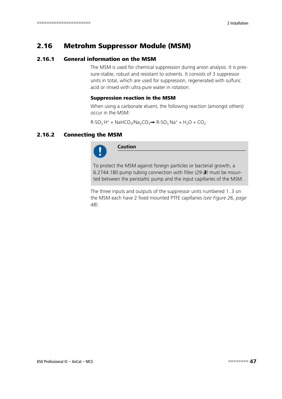 16 metrohm suppressor module (msm), 1 general information on the msm, 2 connecting the msm | General information on the msm, Connecting the msm, See chapter 2.16 | Metrohm 850 Professional IC AnCat MCS User Manual | Page 57 / 143