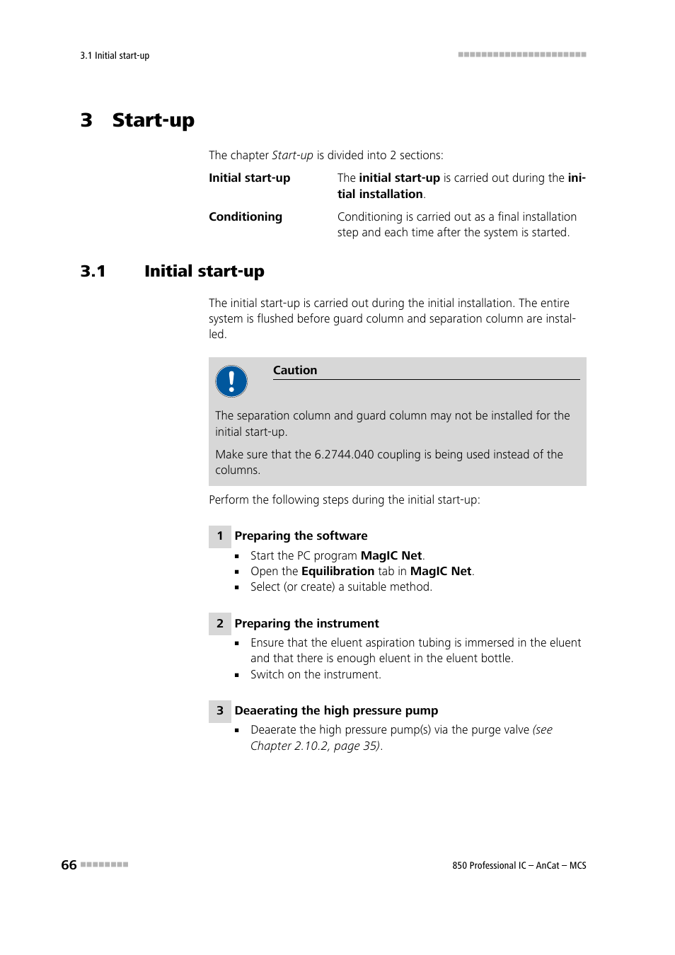 3 start-up, 1 initial start-up, Initial start-up | Metrohm 850 Professional IC AnCat MCS User Manual | Page 76 / 143