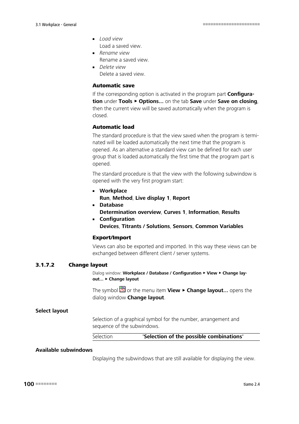 2 change layout, Define the workplace view layout, Change layout | Metrohm tiamo 2.4 Manual User Manual | Page 116 / 1717