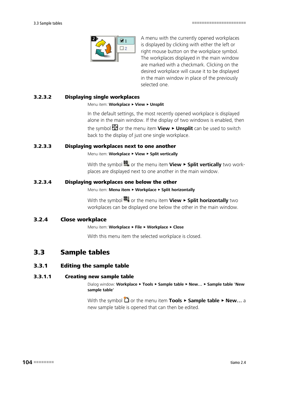 2 displaying single workplaces, 3 displaying workplaces next to one another, 4 displaying workplaces one below the other | 4 close workplace, 3 sample tables, 1 editing the sample table, 1 creating new sample table, Close workplace, Sample tables, Editing the sample table | Metrohm tiamo 2.4 Manual User Manual | Page 120 / 1717