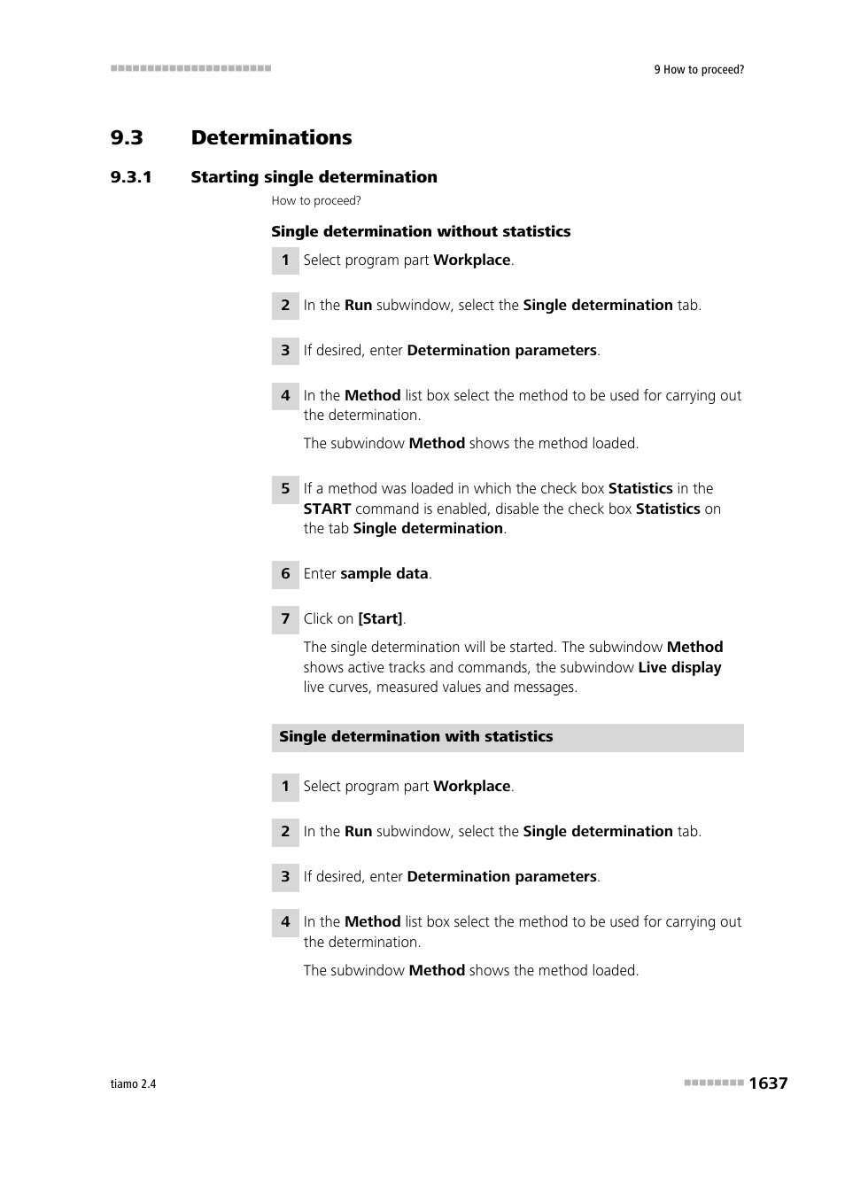3 determinations, 1 starting single determination, Determinations 7 | Starting single determination 7 | Metrohm tiamo 2.4 Manual User Manual | Page 1653 / 1717