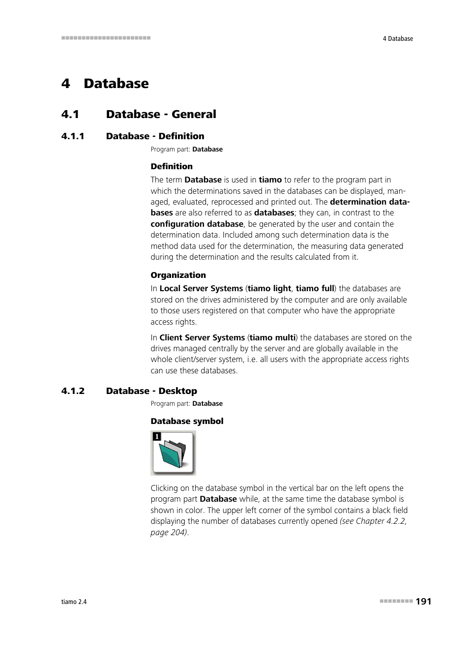 4 database, 1 database - general, 1 database - definition | 2 database - desktop, Database - general, Database - definition, Database - desktop | Metrohm tiamo 2.4 Manual User Manual | Page 207 / 1717