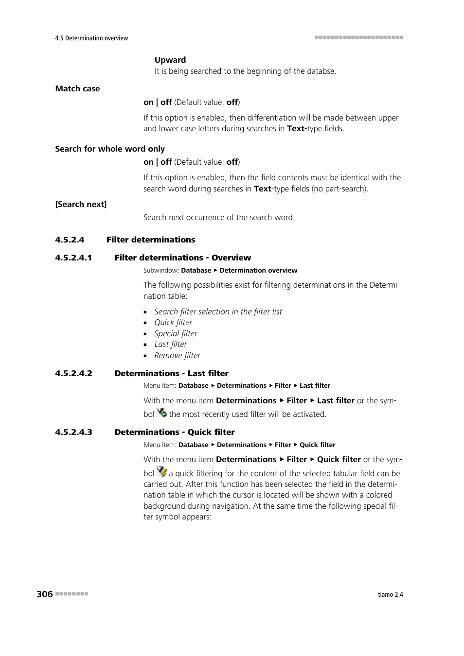 4 filter determinations, 1 filter determinations - overview, 2 determinations - last filter | 3 determinations - quick filter, Filter determinations | Metrohm tiamo 2.4 Manual User Manual | Page 322 / 1717