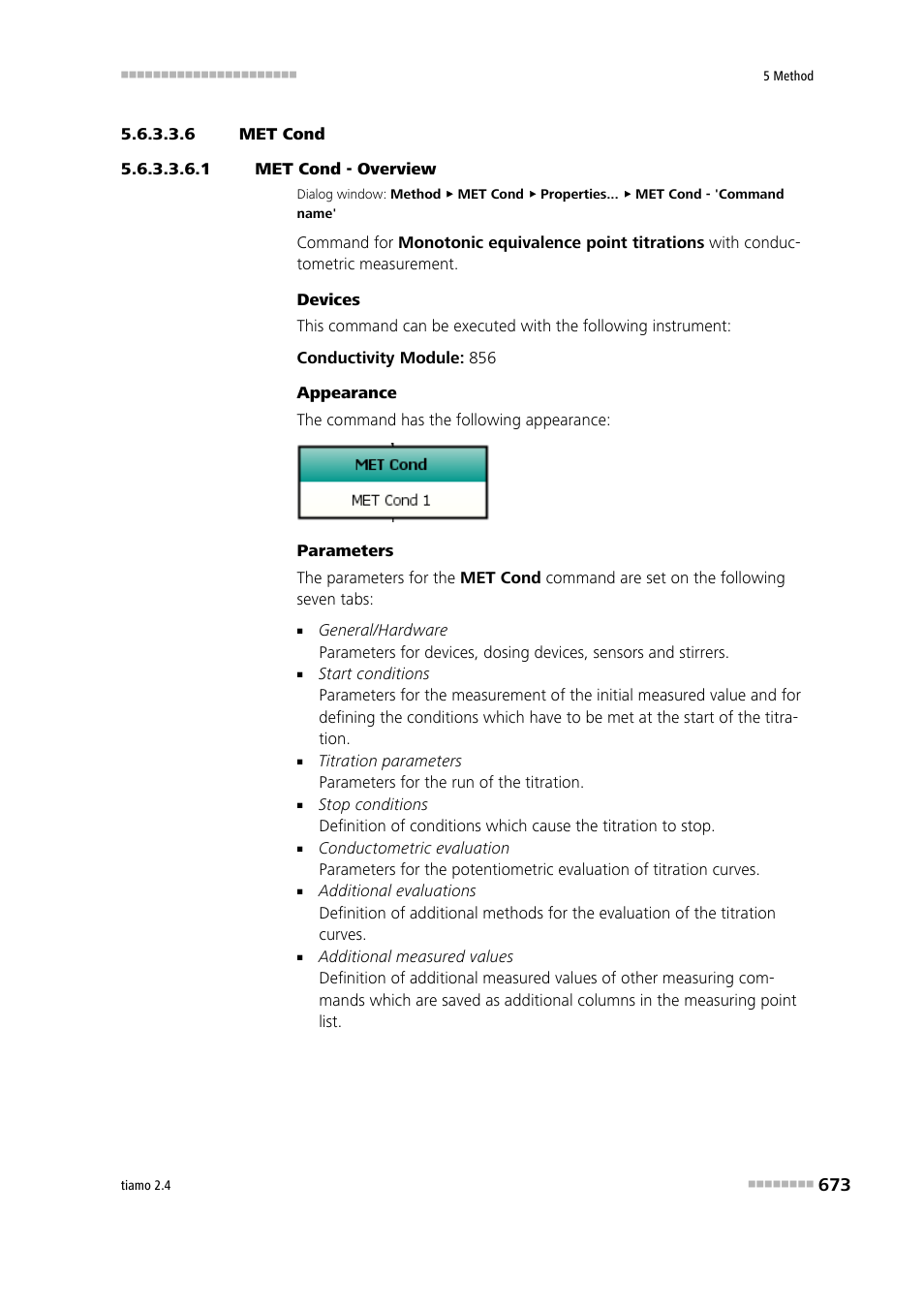 6 met cond, 1 met cond - overview, Met cond | Metrohm tiamo 2.4 Manual User Manual | Page 689 / 1717
