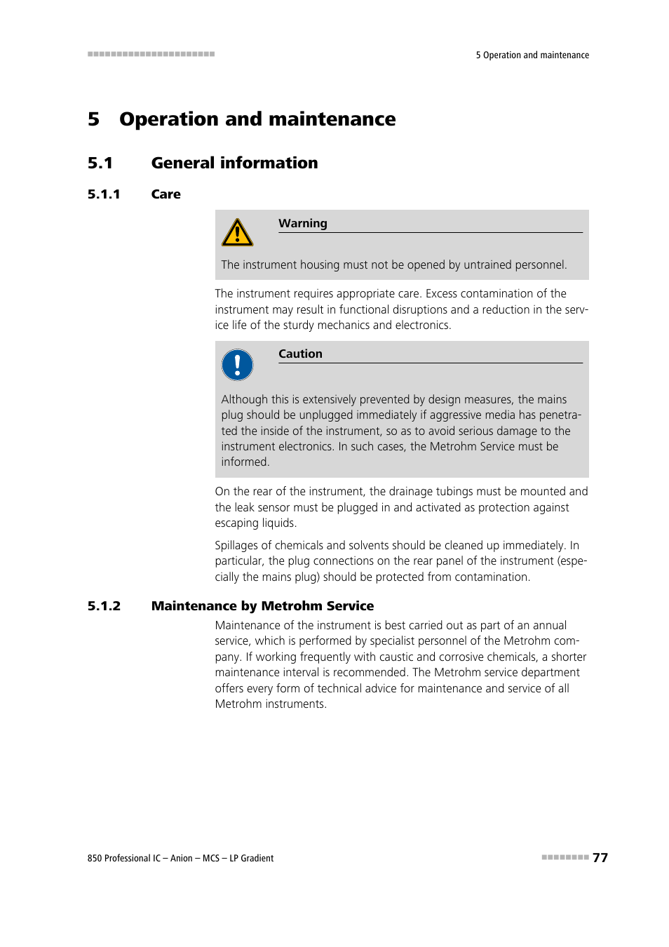 5 operation and maintenance, 1 general information, 1 care | 2 maintenance by metrohm service, General information, Care, Maintenance by metrohm service | Metrohm 850 Professional IC Anion MCS LP-Gradient User Manual | Page 87 / 153