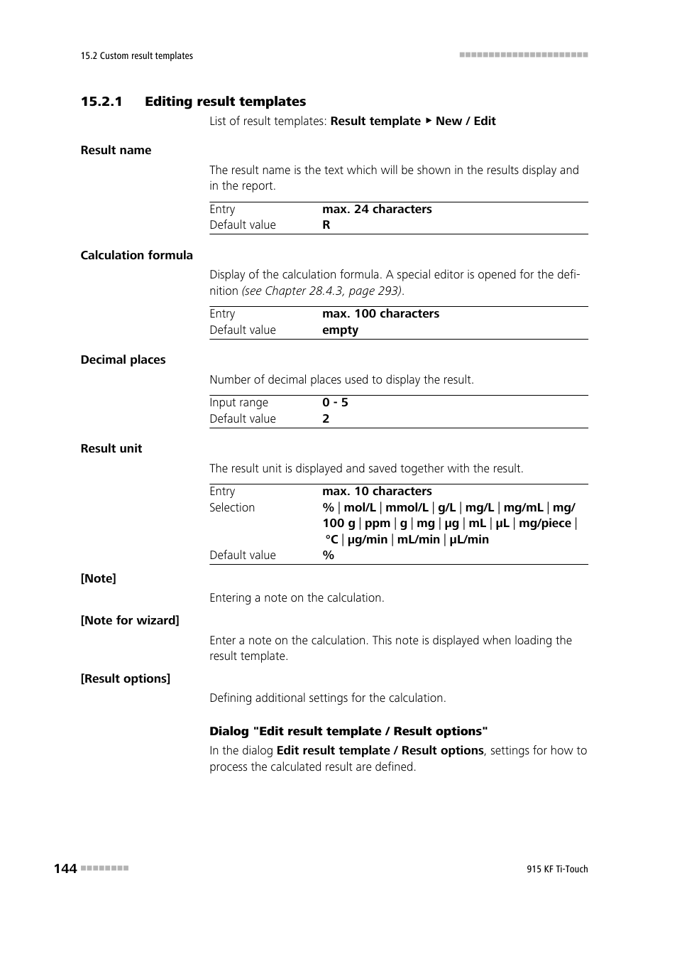 1 editing result templates, Editing result templates | Metrohm 915 KF Ti-Touch User Manual | Page 158 / 382