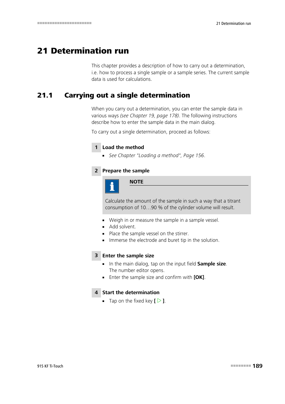 21 determination run, 1 carrying out a single determination | Metrohm 915 KF Ti-Touch User Manual | Page 203 / 382