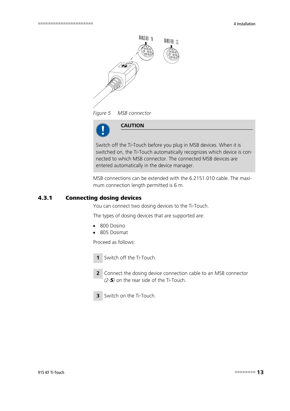 1 connecting dosing devices, Connecting dosing devices, Figure 5 | Msb connector | Metrohm 915 KF Ti-Touch User Manual | Page 27 / 382