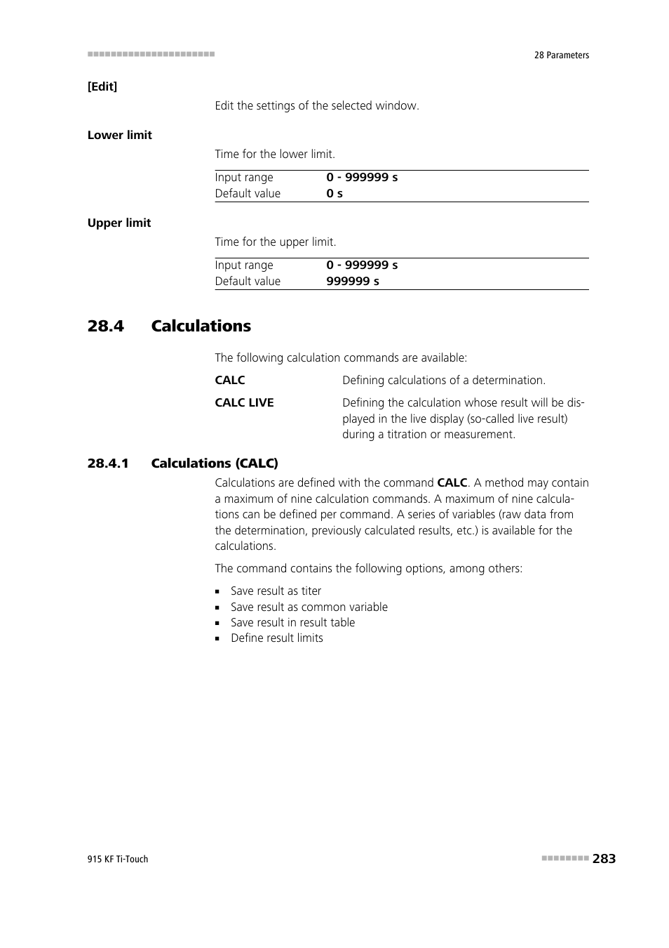 4 calculations, 1 calculations (calc), 4 calculations 28.4.1 | Calculations (calc) | Metrohm 915 KF Ti-Touch User Manual | Page 297 / 382
