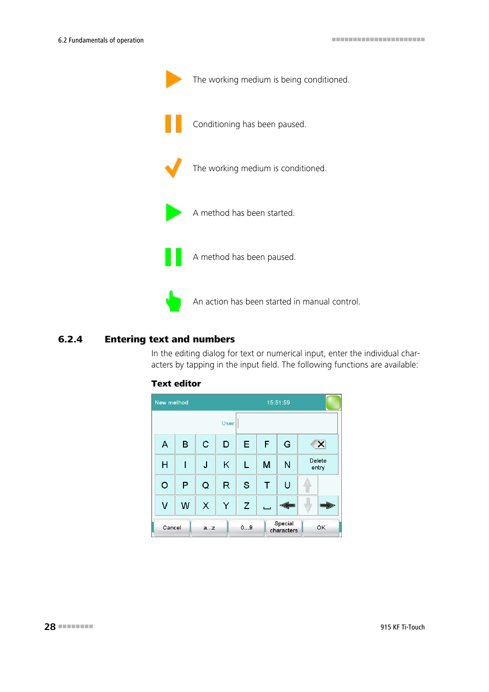 4 entering text and numbers, Entering text and numbers | Metrohm 915 KF Ti-Touch User Manual | Page 42 / 382