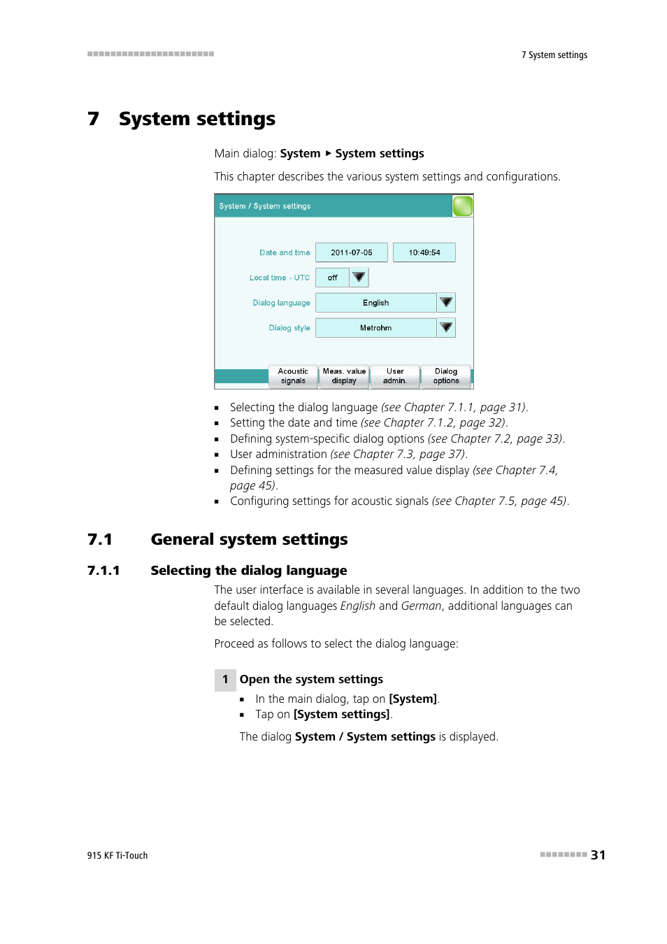 7 system settings, 1 general system settings, 1 selecting the dialog language | General system settings, Selecting the dialog language | Metrohm 915 KF Ti-Touch User Manual | Page 45 / 382