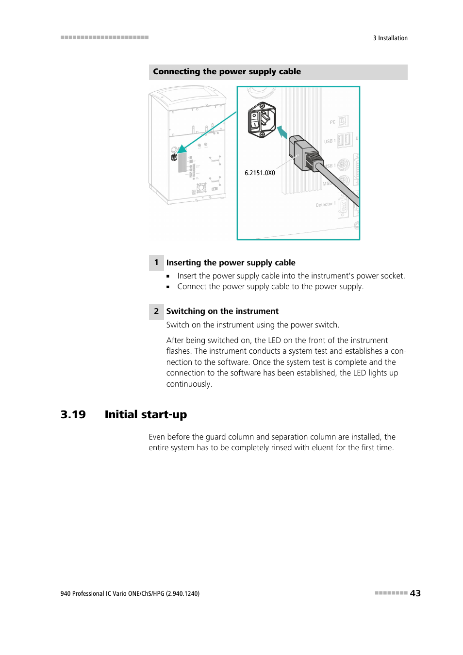 19 initial start-up | Metrohm 940 Professional IC Vario ONE/ChS/HPG User Manual | Page 51 / 112