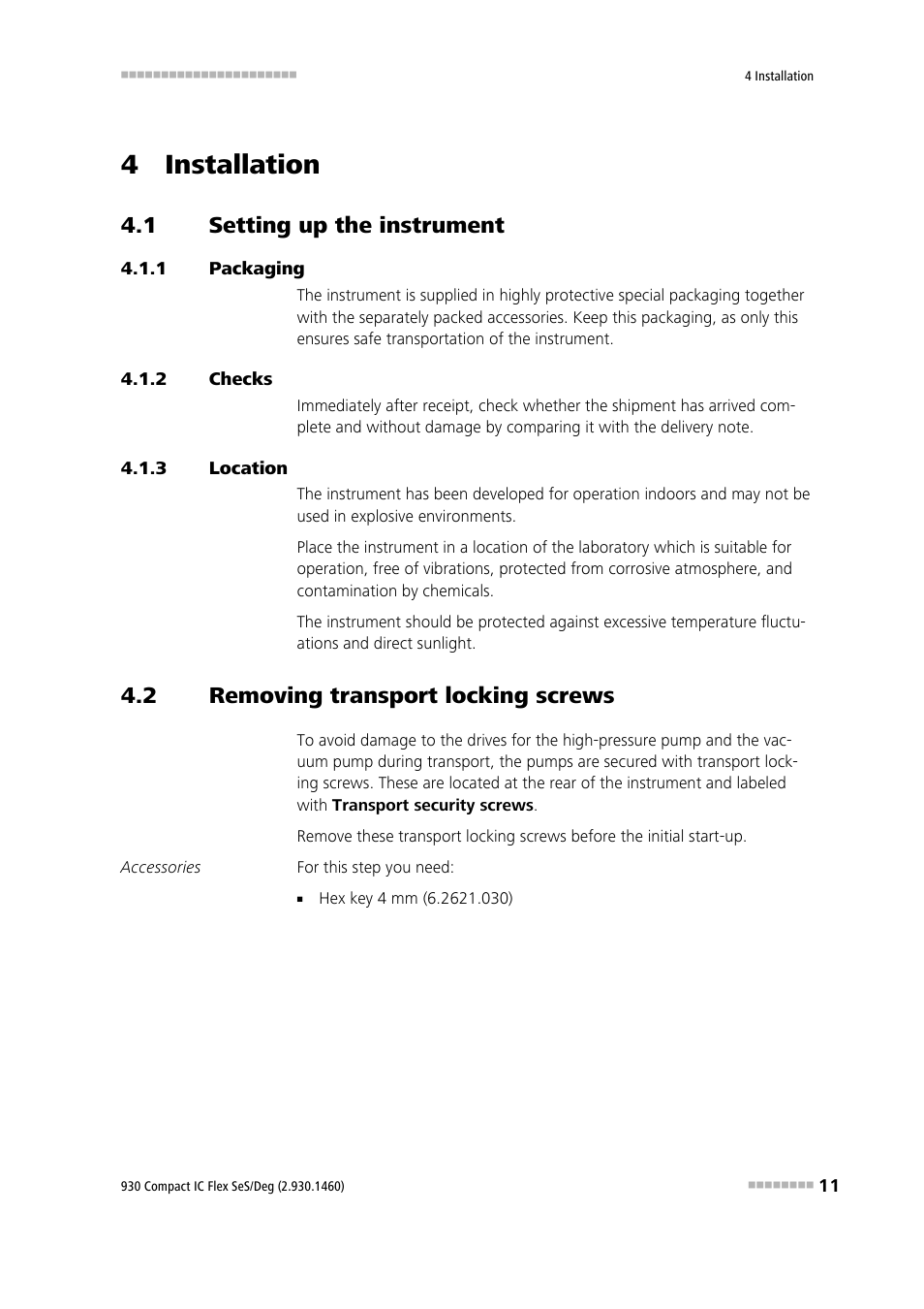 4 installation, 1 setting up the instrument, 1 packaging | 2 checks, 3 location, 2 removing transport locking screws, Setting up the instrument, Packaging, Checks, Location | Metrohm 930 Compact IC Flex SeS/Deg User Manual | Page 19 / 48