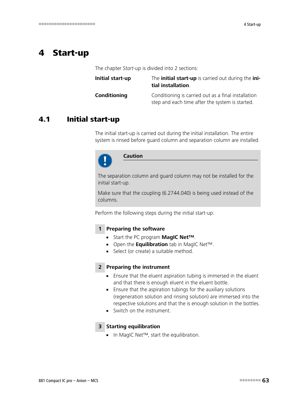 4 start-up, 1 initial start-up, Initial start-up | Metrohm 881 Compact IC pro – Anion – MCS User Manual | Page 73 / 137