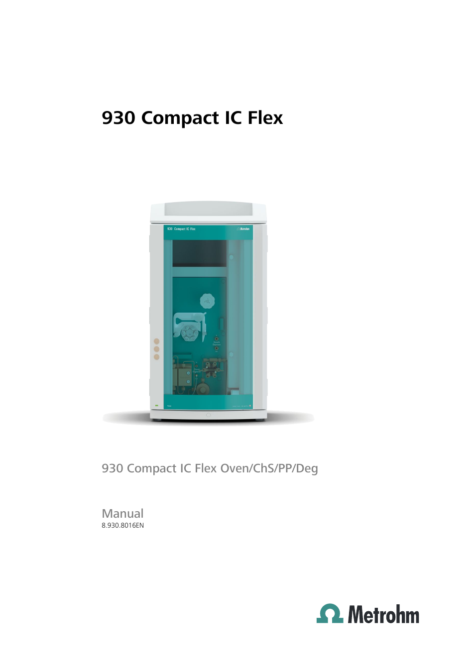 Metrohm 930 Compact IC Flex Oven/ChS/PP/Deg User Manual | 118 pages