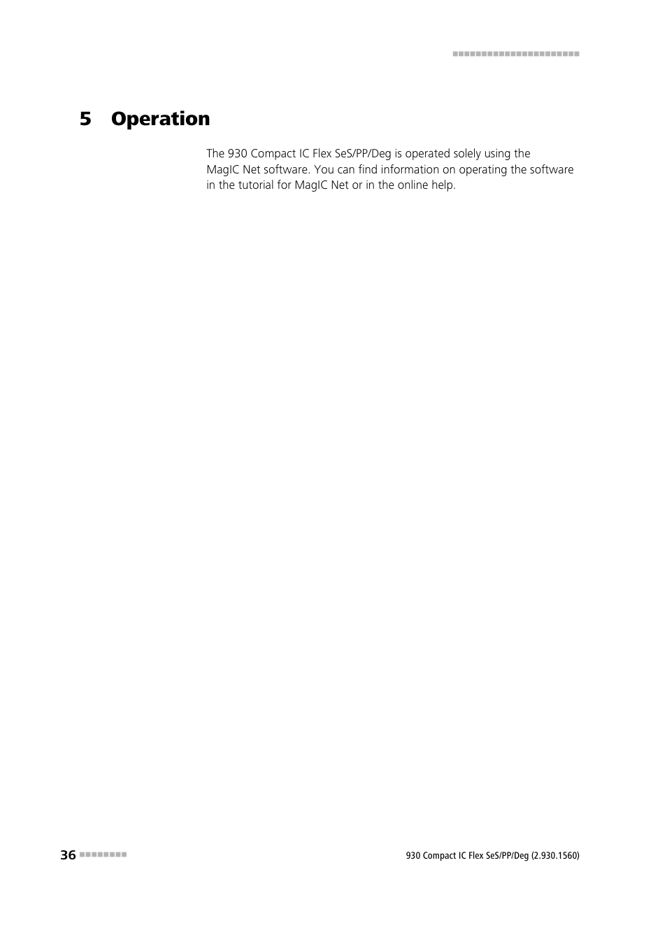 5 operation | Metrohm 930 Compact IC Flex SeS/PP/Deg User Manual | Page 44 / 49