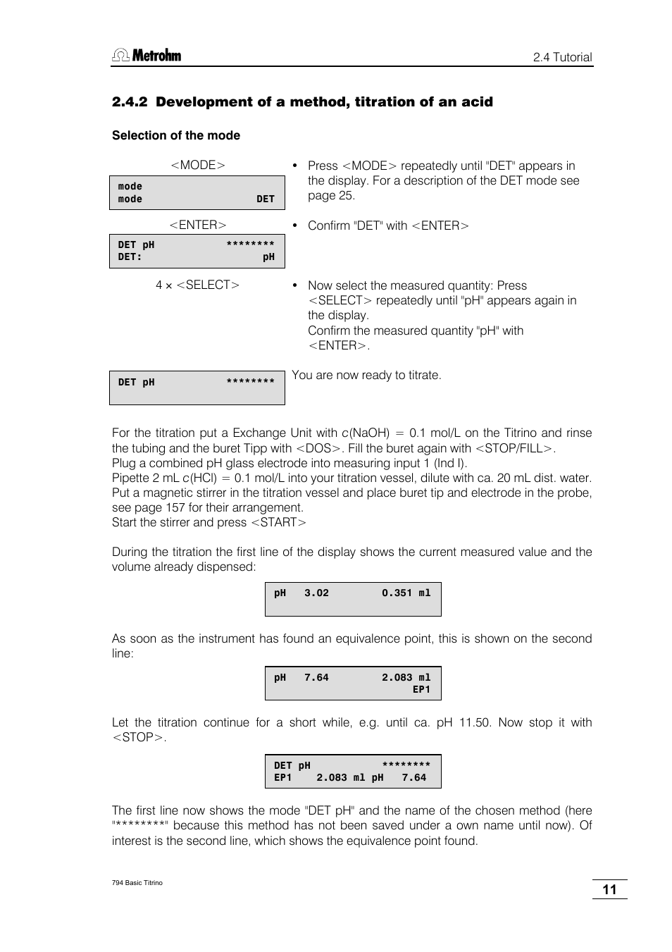 2 development of a method, titration of an acid | Metrohm 794 Basic Titrino User Manual | Page 15 / 198