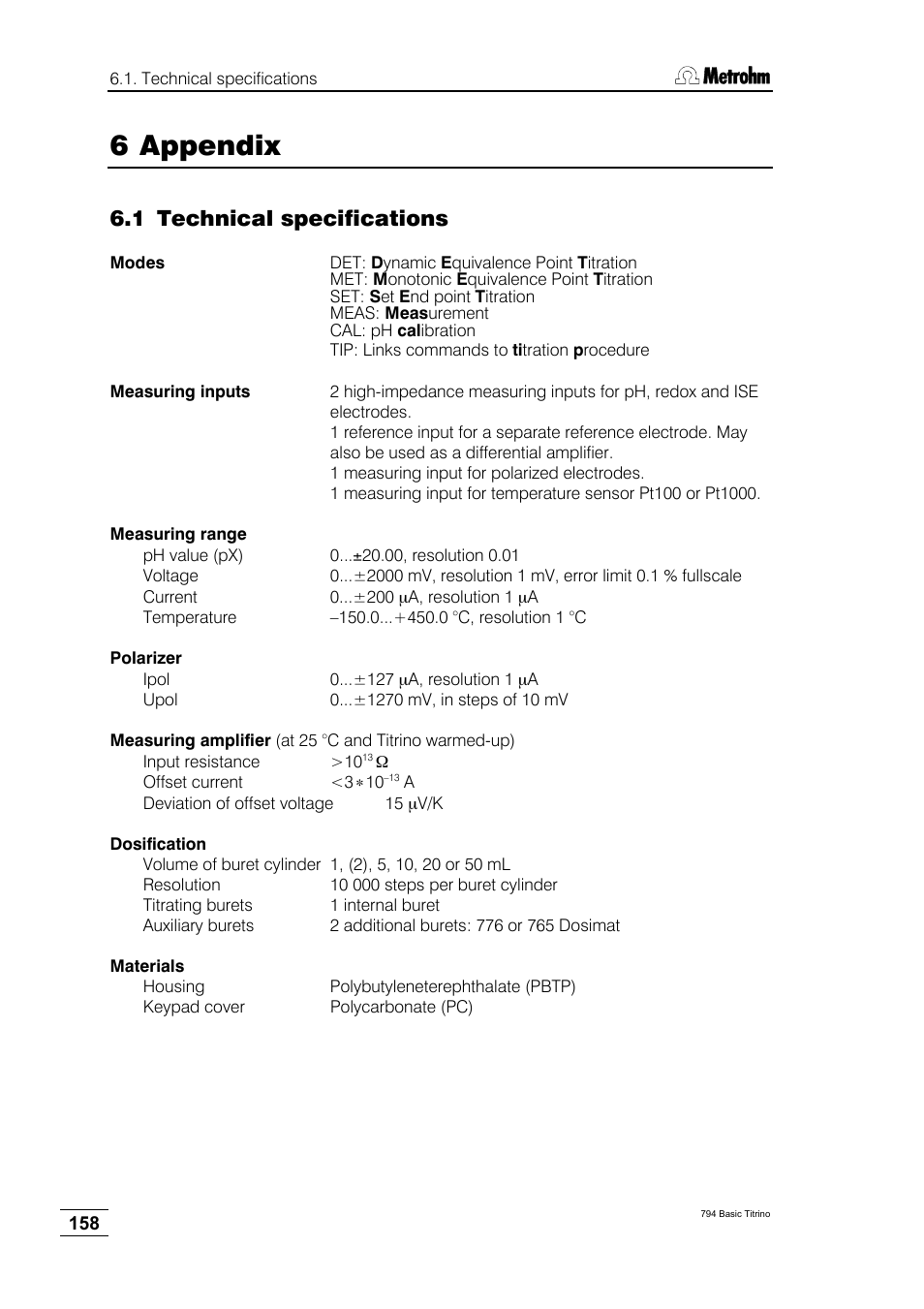 6 appendix, 1 technical specifications | Metrohm 794 Basic Titrino User Manual | Page 162 / 198