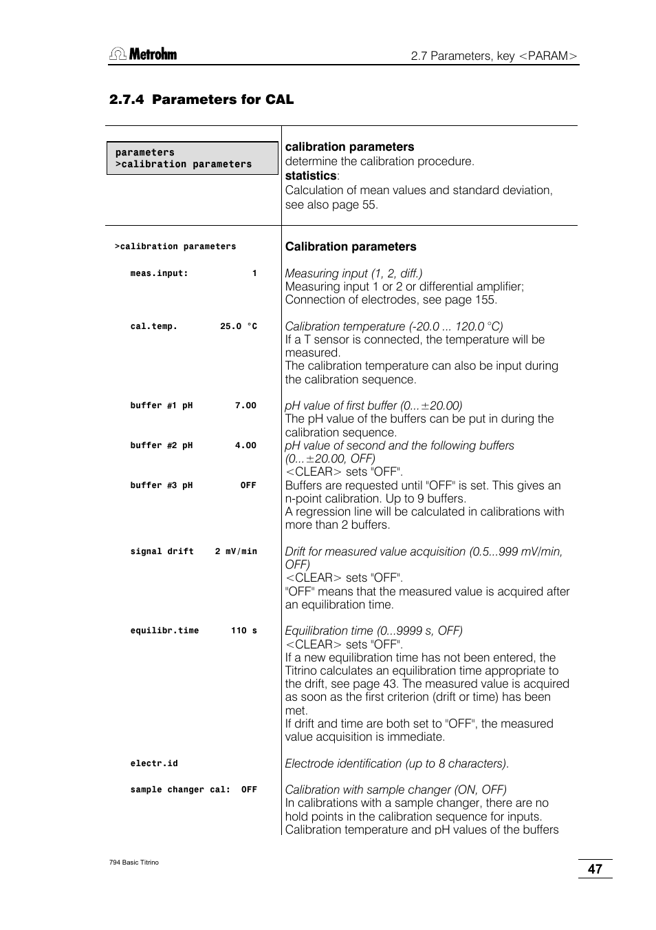 4 parameters for cal | Metrohm 794 Basic Titrino User Manual | Page 51 / 198