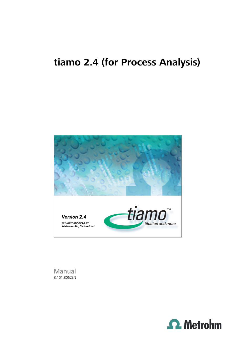 Metrohm tiamo 2.4 (process analysis) User Manual | 1809 pages