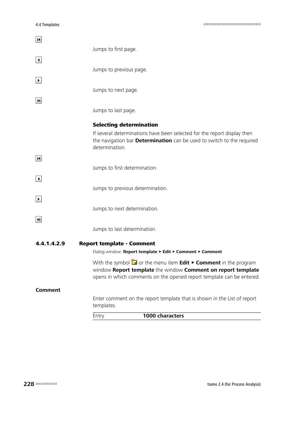 9 report template - comment, Enter comment on report template | Metrohm tiamo 2.4 (process analysis) User Manual | Page 244 / 1809