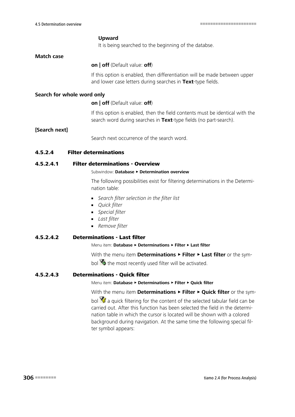 4 filter determinations, 1 filter determinations - overview, 2 determinations - last filter | 3 determinations - quick filter, Filter determinations | Metrohm tiamo 2.4 (process analysis) User Manual | Page 322 / 1809