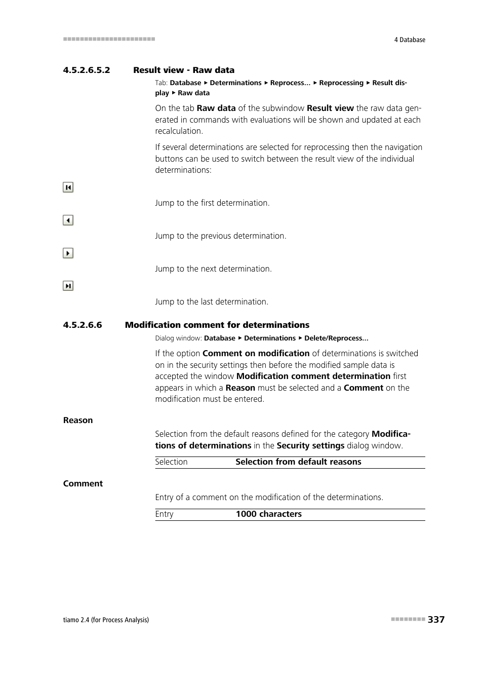 2 result view - raw data, 6 modification comment for determinations | Metrohm tiamo 2.4 (process analysis) User Manual | Page 353 / 1809