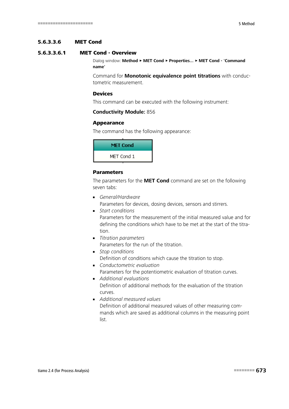 6 met cond, 1 met cond - overview, Met cond | Metrohm tiamo 2.4 (process analysis) User Manual | Page 689 / 1809