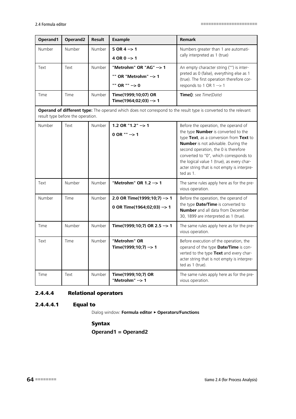 4 relational operators, 1 equal to, Equal to | Equal to (=) | Metrohm tiamo 2.4 (process analysis) User Manual | Page 80 / 1809