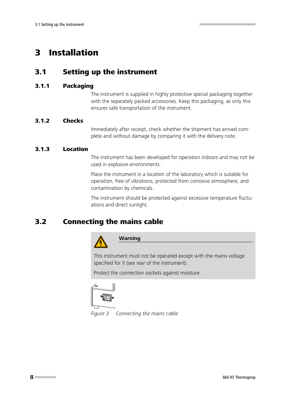 3 installation, 1 setting up the instrument, 1 packaging | 2 checks, 3 location, 2 connecting the mains cable, Setting up the instrument, Packaging, Checks, Location | Metrohm 860 KF Thermoprep User Manual | Page 16 / 64