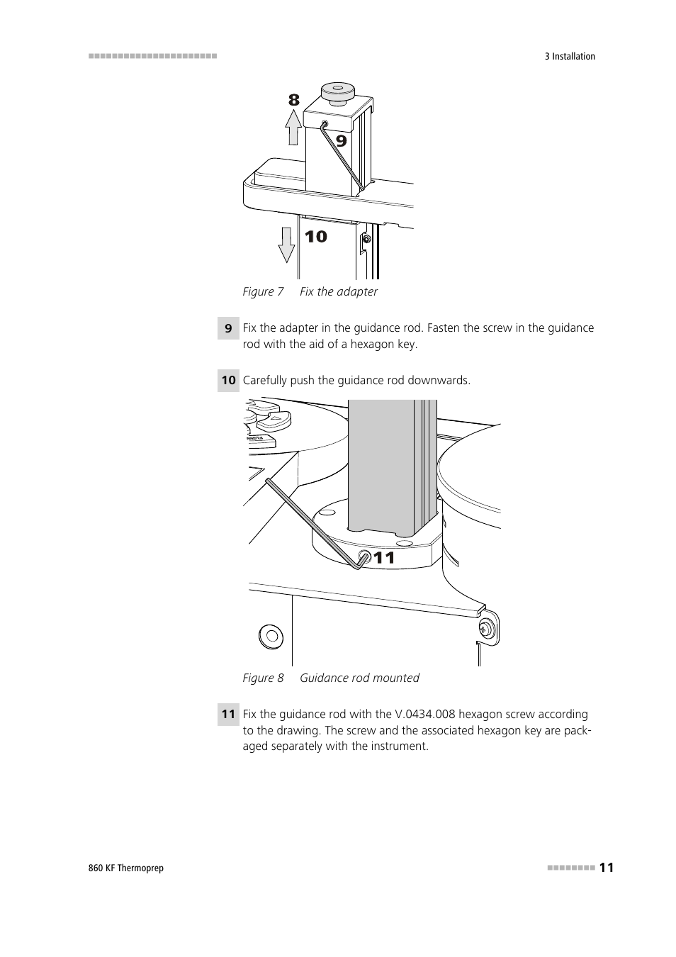 Figure 7, Fix the adapter, Figure 8 | Guidance rod mounted | Metrohm 860 KF Thermoprep User Manual | Page 19 / 64
