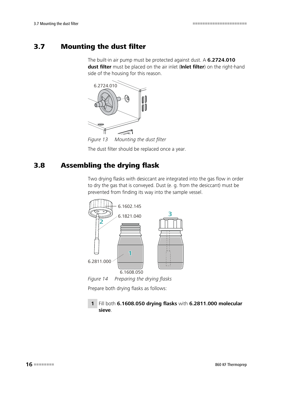 7 mounting the dust filter, 8 assembling the drying flask, Mounting the dust filter | Assembling the drying flask, Figure 13, Figure 14, Preparing the drying flasks | Metrohm 860 KF Thermoprep User Manual | Page 24 / 64