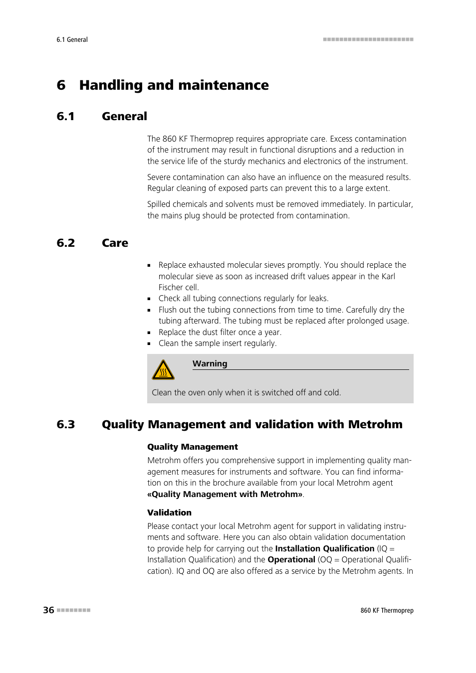 6 handling and maintenance, 1 general, 2 care | 3 quality management and validation with metrohm, General, Care, Quality management and validation with metrohm | Metrohm 860 KF Thermoprep User Manual | Page 44 / 64