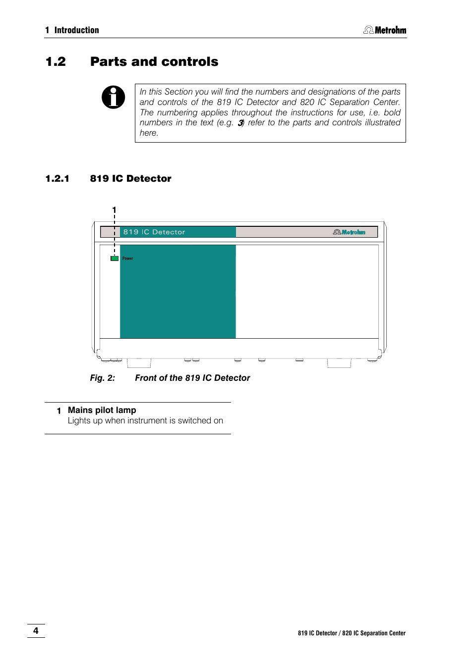 2 parts and controls, 1 819 ic detector, Parts and controls | 819 ic detector, Fig. 2, Front of the 819 ic detector | Metrohm 820 IC Separation Center User Manual | Page 12 / 123