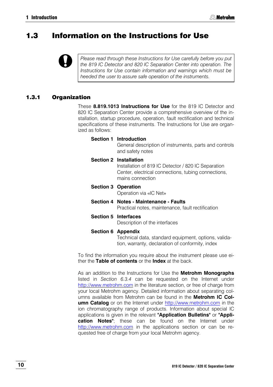 3 information on the instructions for use, 1 organization, Information on the instructions for use | Organization | Metrohm 820 IC Separation Center User Manual | Page 18 / 123