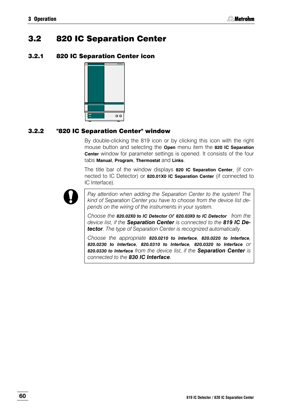 2 820 ic separation center, 1 820 ic separation center icon, 2 "820 ic separation center" window | 820 ic separation center, 820 ic separation center icon, 820 ic separation center" window | Metrohm 820 IC Separation Center User Manual | Page 68 / 123