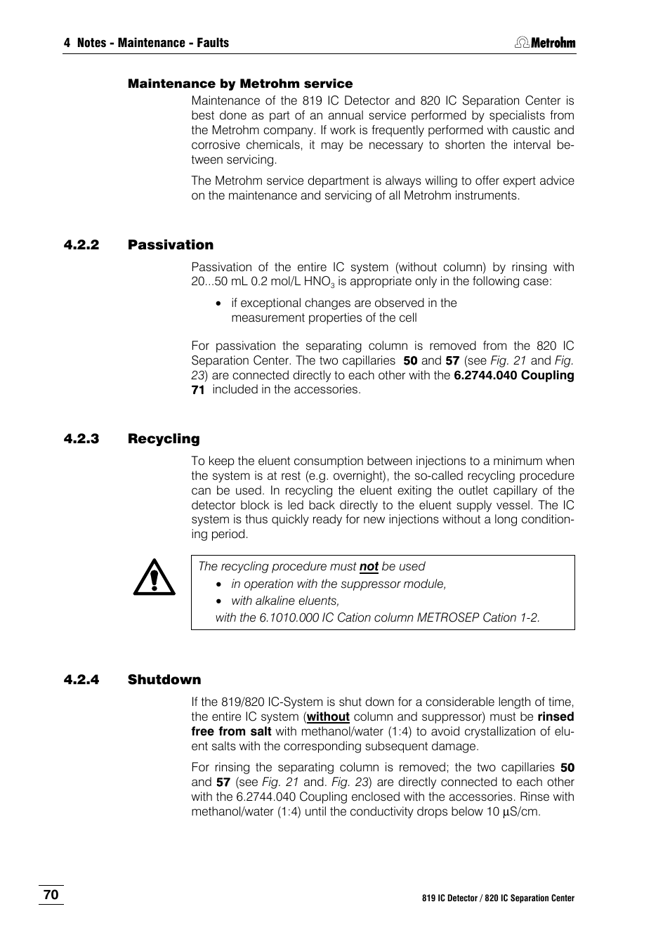 2 passivation, 3 recycling, 4 shutdown | Passivation, Recycling, Shutdown | Metrohm 820 IC Separation Center User Manual | Page 78 / 123
