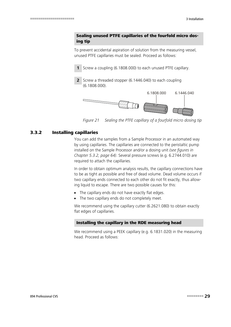 2 installing capillaries, Installing capillaries, Figure 21 | Metrohm 894 Professional CVS User Manual | Page 39 / 107