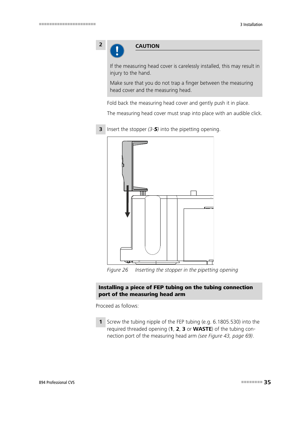 Figure 26, Inserting the stopper in the pipetting opening | Metrohm 894 Professional CVS User Manual | Page 45 / 107