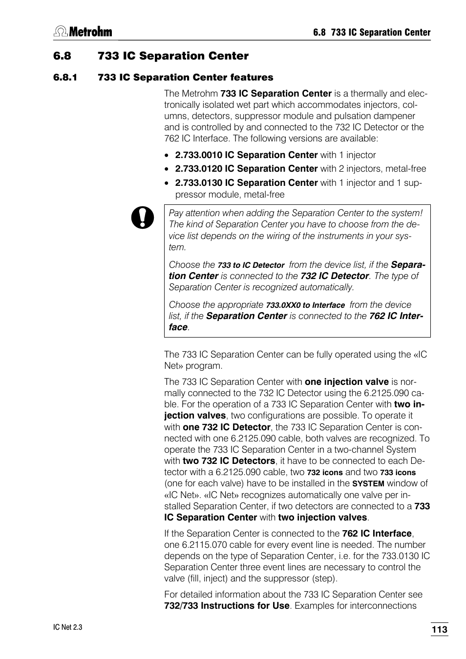 8 733 ic separation center, 1 733 ic separation center features | Metrohm IC Net 2.3 User Manual | Page 123 / 389