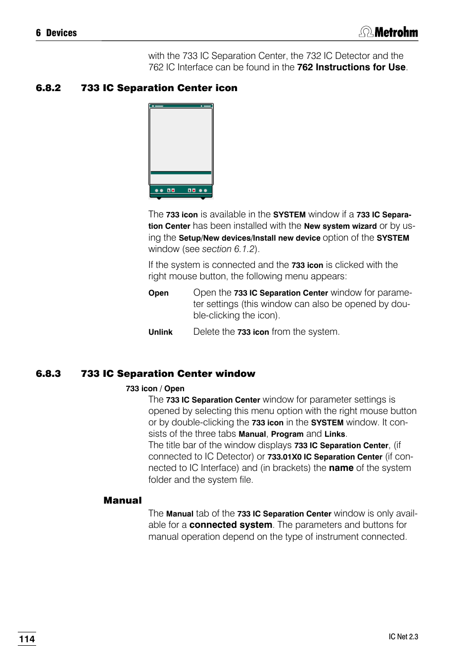 2 733 ic separation center icon, 3 733 ic separation center window, Manual | Metrohm IC Net 2.3 User Manual | Page 124 / 389