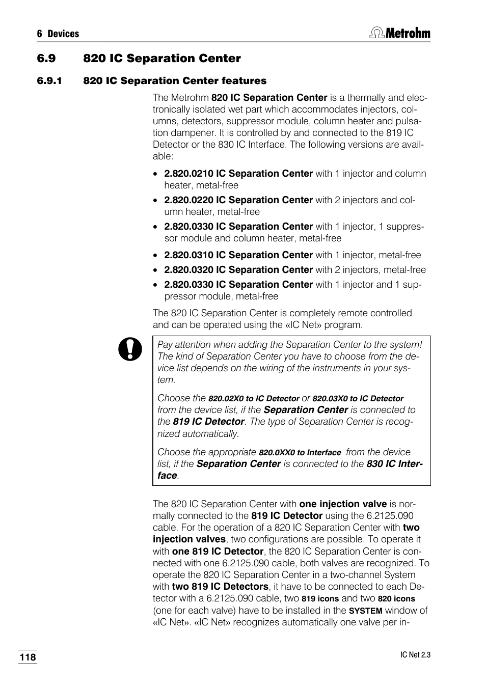 9 820 ic separation center, 1 820 ic separation center features | Metrohm IC Net 2.3 User Manual | Page 128 / 389