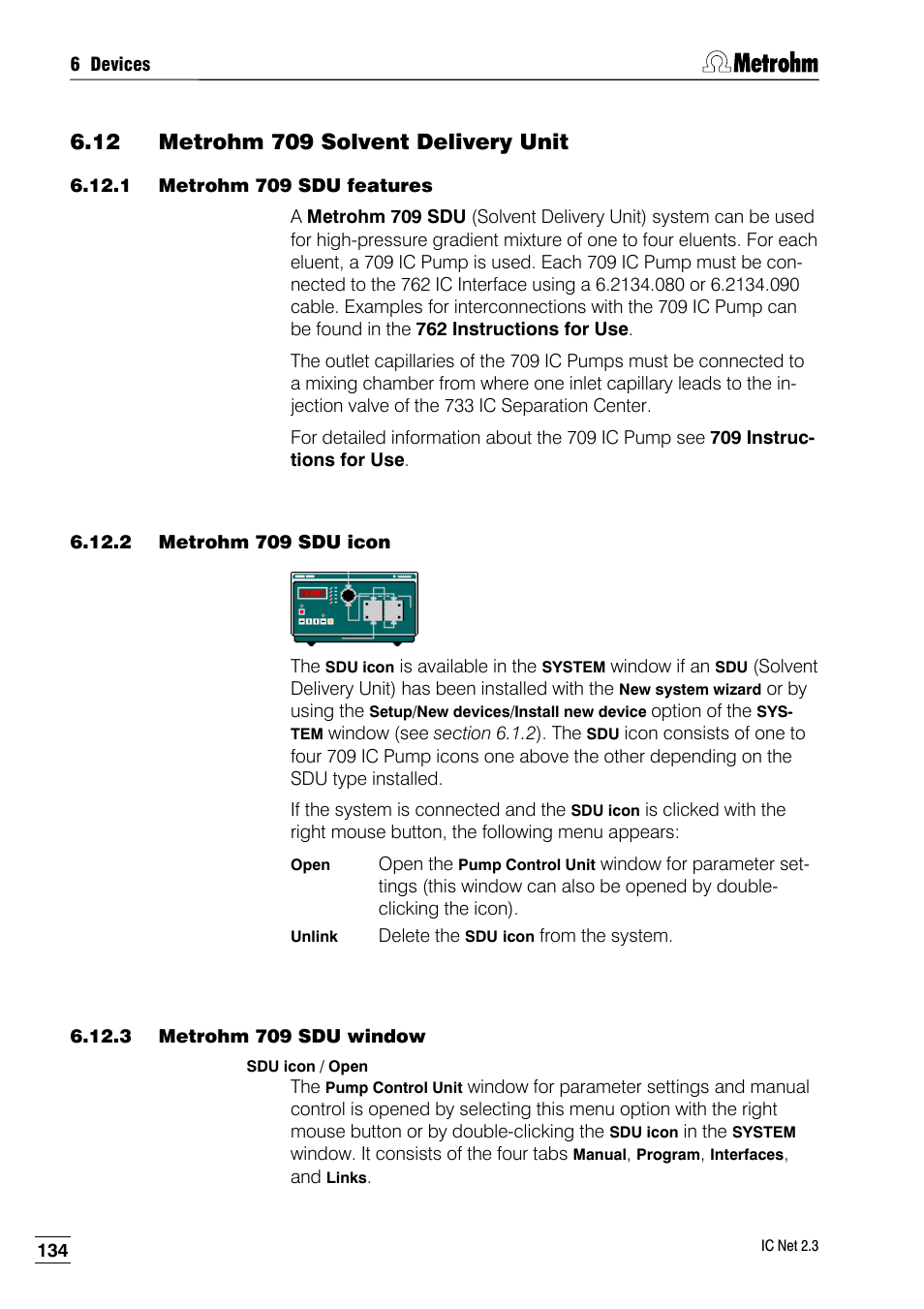 12 metrohm 709 solvent delivery unit, 1 metrohm 709 sdu features, 2 metrohm 709 sdu icon | 3 metrohm 709 sdu window | Metrohm IC Net 2.3 User Manual | Page 144 / 389